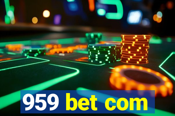 959 bet com